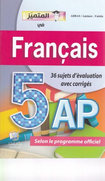 francais-5-ap-36-sujets-d-evalation-avec-corriges