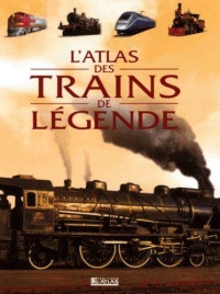 l-atlas-des-trains-de-legende