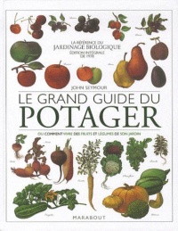 le-grand-guide-du-potager-ou-comment-vivre-des-fruits-et-legumes-de-son-jardin