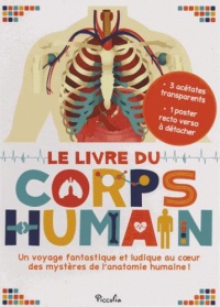 le-livre-du-corp-humain-un-voyage-fantastique-et-ludique-au-cour-des-mysteres-de-l-anatomie-humaine