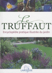 le-truffaut-encyclopedie-pratique-illustree-du-jardin