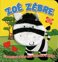 leaventure-d-une-marionnette-a-doigt-zoe-zebre