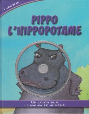 lecons-de-vie-pippo-l-hippopotame-cd-un-conte-sur-la-mauvaise-humeur