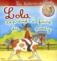 les-histoires-de-lola-lola-apprendre-a-faire-poney-tome-5