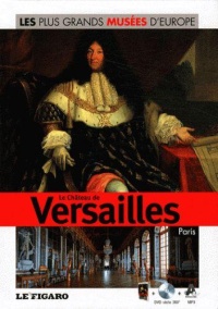 les-plus-grands-musees-d-europe-le-chateau-de-versailles-paris-dvd-volume-25