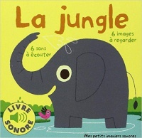 livre-sonore-la-jungle-6-images-a-regarder-6-son-a-ecouter
