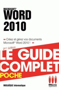 microsoft-word-2010-2-edition-le-guide-complet-poche-creez-et-gerez-vos-documents-microsoft-word-2010