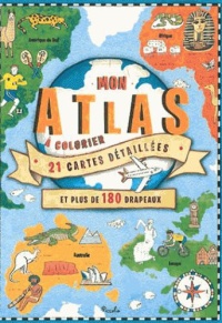 mon-atlas-a-colorier-21-cartes-detaillees-et-plus-de-180-drapeaux