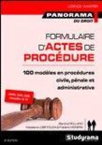 panorama-du-droit-formulaire-d-actes-de-procedure-100-modeles-en-procedures-civile-penale-et-administrative-2-ed