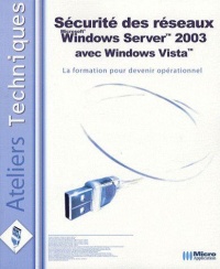 securite-des-reseaux-microsoft-windows-server-tm-2003-avec-windows-vista