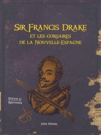 sir-francis-drake-et-les-corsaires-de-la-nouvelle-espagne