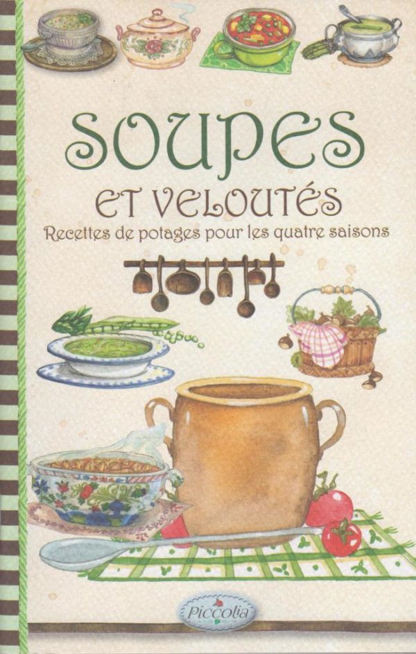 soupes-et-veloutes-recettes-de-potages-pour-les-quatres-saisons