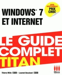 windows-7-et-internet-le-guide-complet-titan