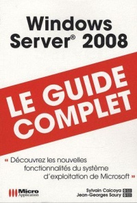 windows-server-2008-le-guide-complet
