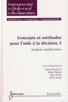 Concepts et méthodes pour l’aide à la décision – Volume 3