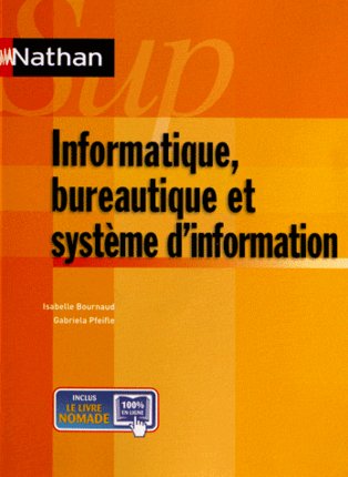 Informatique, bureautique et système d’information
