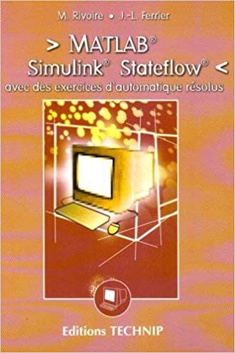 Matlab, Simulink, Stateflow avec des exercices c10