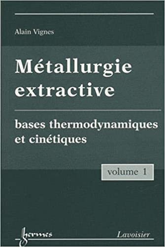 Métallurgie extractive Tome 1 c22