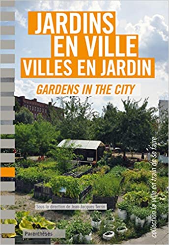 Jardins en ville, villes en jardin c7