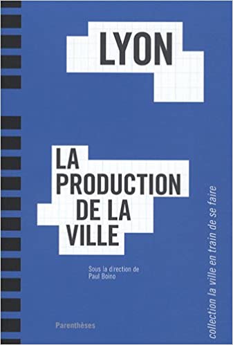 Lyon, la production c3